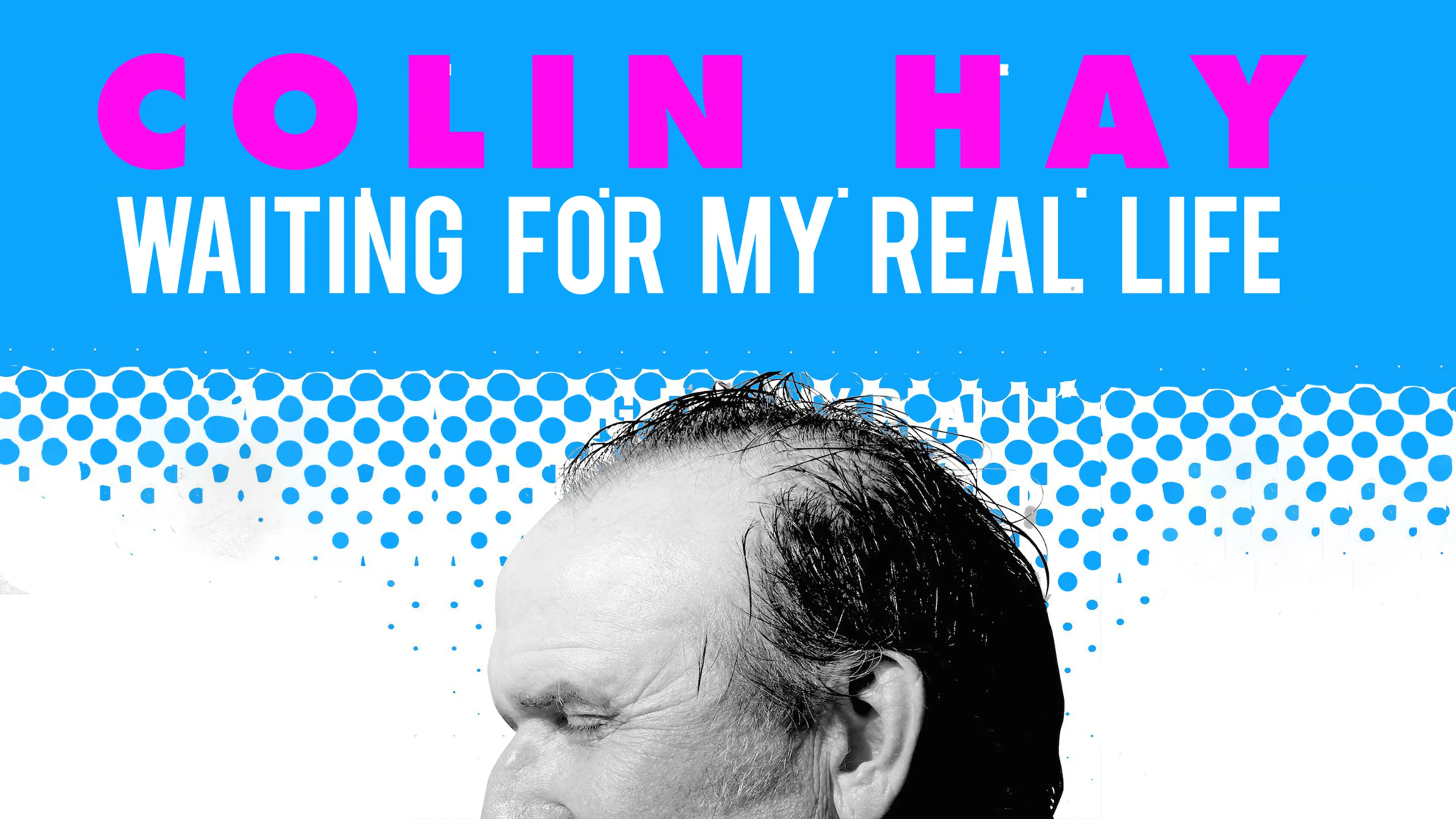 Colin Hay: Waiting for My Life poster